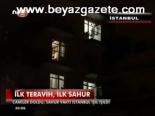 İlk Teravih, İlk Sahur