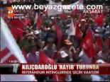 miting alani - Kılıçdaroğlu Hayır Turunda Videosu