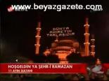 Hoşgeldin Ya Şehr-i Ramazan