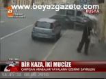 Bir Kaza, İki Mucize