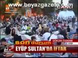 eyup sultan camii - Eyüp Sultan'da iftar Videosu