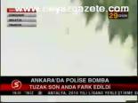 bomba panigi - Ankara'da Polise Bomba Videosu