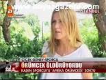Örümcek Öldürüyordu