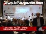 Ak Parti'de Adana Sofrası