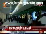 Deprem Böyle Geldi