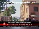 hasan igsiz - İnternet andıcı soruşturması Videosu