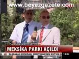 ahmet davutoglu - Meksika Parkı Açıldı Videosu