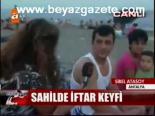 Sahilde İftar Keyfi