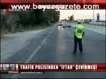 trafik polisi - İftar Çevirmesi Videosu