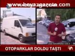 Otoparklar Dolu Taştı