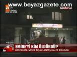 Emine'yi Kim Öldürdü?