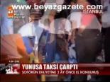 yunus timleri - Yunusa Taksi Çarptı Videosu
