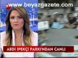 atanamayan ogretmeler - Abdi İpekçi Parkı'nda Canlı Videosu