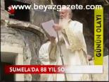 sumela manastiri - Sumela'da 88 Yıl Sonra Ayin Videosu