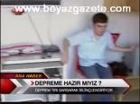 Depreme Hazır Mıyız?