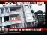 tsunami - İstanbul'da Tsunami Tehlikesi Videosu