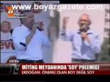 miting alani - Miting Meydanında Soy Polemiği Videosu