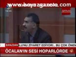 Öcalan Sesi Hoparlörde