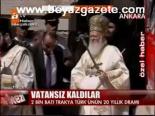 Vatansız Kaldılar
