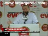 Meydanların nabzı