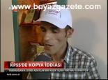 kpss - Kpss'de Kopya İddiası Videosu