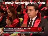 Hsyk'dan Altın Gol Vuruşu