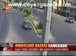 Ambulans Kazası Kamerada