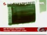 milli istihbarat teskilati - Mit'in Gözü Twitter'da Videosu