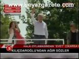 Kılıçdaroğlu'ndan Ağır Sözler