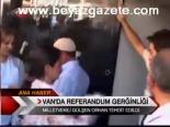 Van'da Referandum Gerginliği