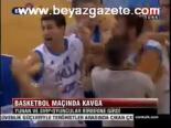 Basketbol Maçında Kavga
