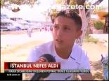 İstanbul Nefes Aldı