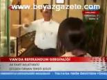 Van'da Referandum Gerginliği