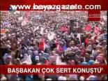 miting alani - Başbakan Çok Sert Konuştu Videosu