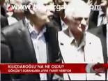 Kılıçdaroğlu'na ne oldu?