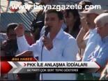 Pkk İle Anlaşma İddiaları