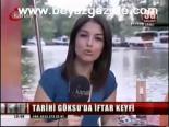 Tarihi Göksu'da İftar Keyfi