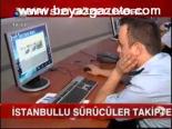 İstanbullu Sürücüler Takipte