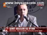 Şehit Aileleri İle İftar
