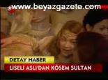 Liseli Aslı'dan Kösem Sultan