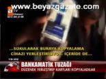Bankamatik Tuzağı