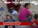 Görüntüler Adana'dan
