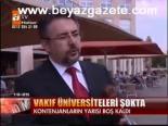 Vakıf Üniversiteleri Şokta