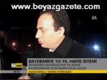 Baydemir'e 10 Yıl Hapis İstemi