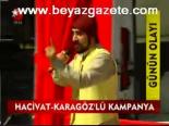 Hacivat Karagöz'lü Kampanya