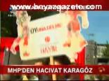 Mhp'den Hacıvat Karagöz