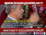 Anayasa'yı Güçlendiriyoruz