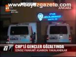 Chp'li Gençler Gözaltında