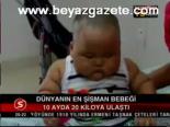 Dünyanın En Şişman Bebği