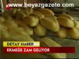 Ekmeğe Zam Geliyor